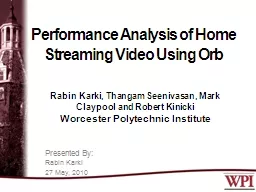 Performance Analysis of Home Streaming Video Using Orb