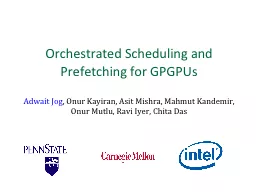 Orchestrated Scheduling and Prefetching for GPGPUs