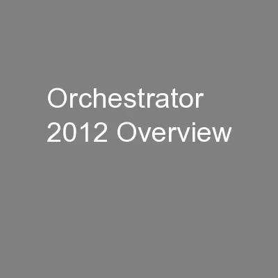 Orchestrator 2012 Overview