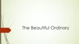 The Beautiful Ordinary