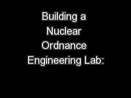 Building a Nuclear Ordnance Engineering Lab: