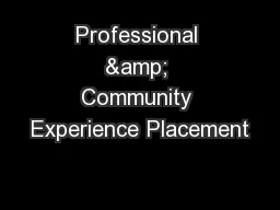 Professional & Community Experience Placement