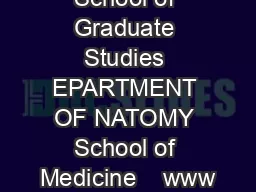 School of Graduate Studies EPARTMENT OF NATOMY School of Medicine    www