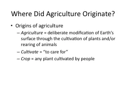 Where Did Agriculture Originate?