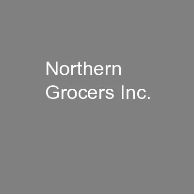 Northern Grocers Inc.