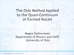 The Oslo Method Applied