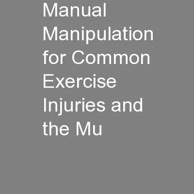 Manual Manipulation for Common Exercise Injuries and the Mu