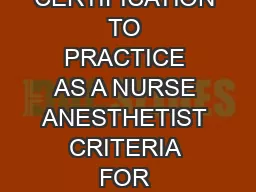 STATE OF MARYLAND INFORMATION SHEET MARYLAND CERTIFICATION TO PRACTICE AS A NURSE ANESTHETIST CRITERIA FOR MARYLAND NURSE ANESTHETIST CERTIFICATION  THE