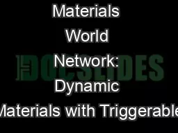 Materials World Network: Dynamic Materials with Triggerable