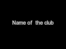 Name of  the club