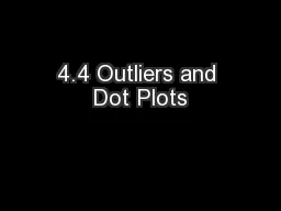 4.4 Outliers and Dot Plots