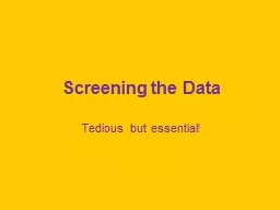 Screening the Data