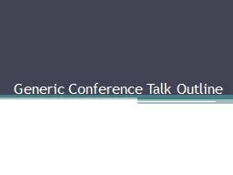 Generic Conference Talk Outline