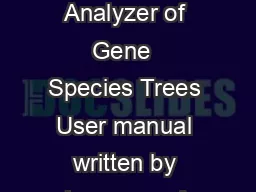 AnGST The Analyzer of Gene  Species Trees User manual written by Lawrence A