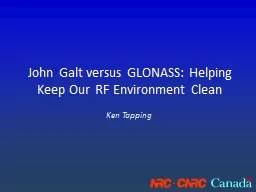 John Galt versus GLONASS: Helping Keep Our RF Environment C