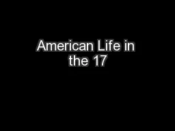 American Life in the 17