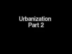 Urbanization Part 2