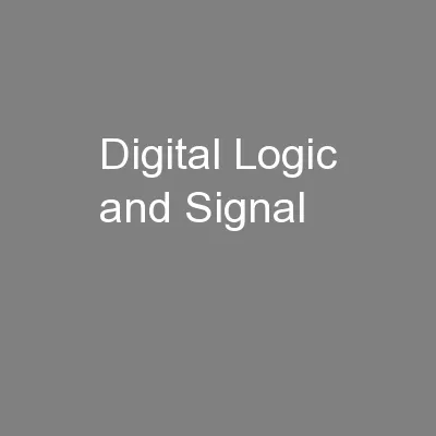 Digital Logic and Signal