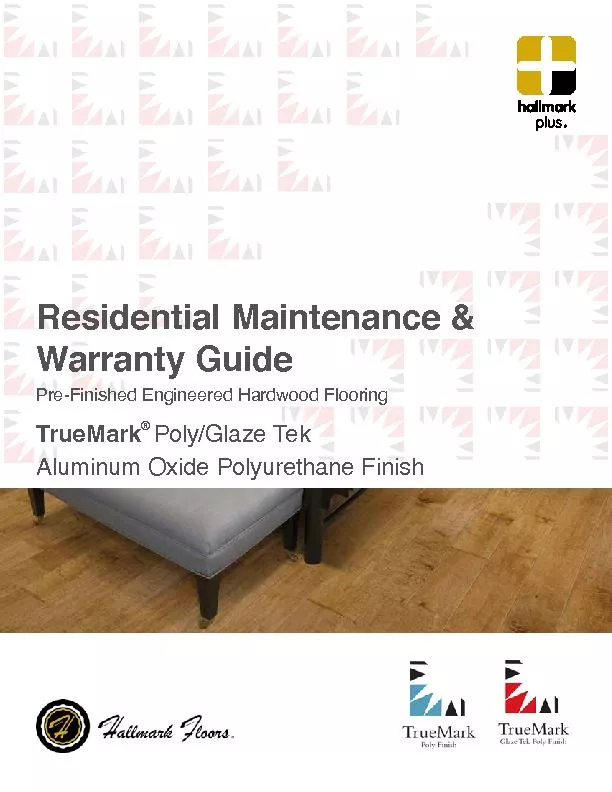 Residential Maintenance &Warranty GuidePre-Finished Engineered Hardwoo