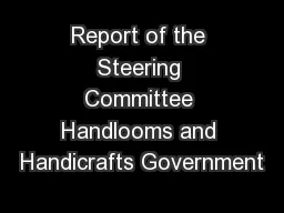 Report of the Steering Committee Handlooms and Handicrafts Government