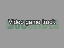 Video game truck