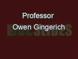 Professor Owen Gingerich’s lecture, “The Divine Handiwork: E