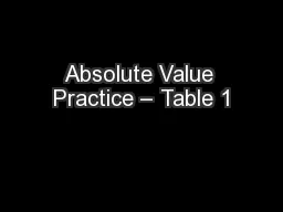 Absolute Value Practice – Table 1