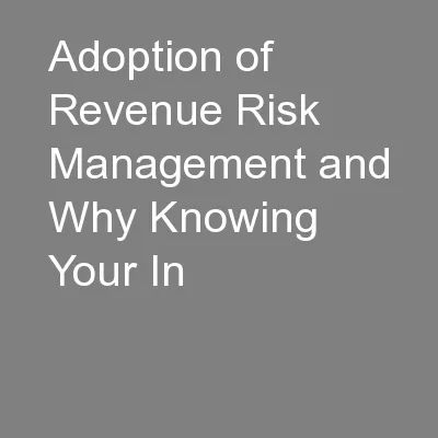 Adoption of Revenue Risk Management and Why Knowing Your In