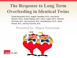 The Response to Long Term Overfeeding in Identical Twins