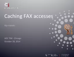 Caching FAX accesses
