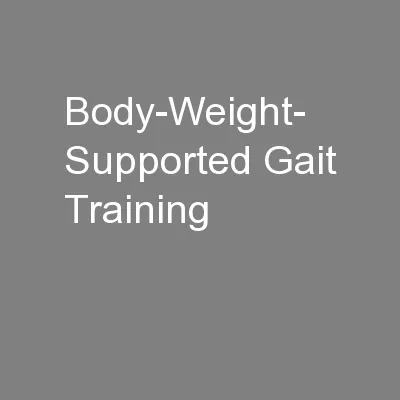 Body-Weight- Supported Gait Training