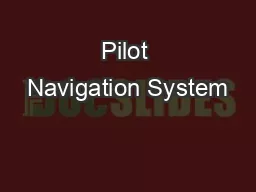 Pilot Navigation System