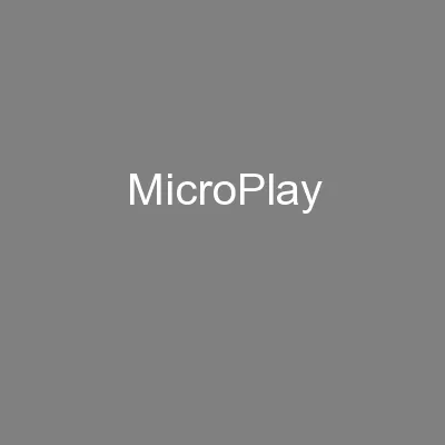 MicroPlay