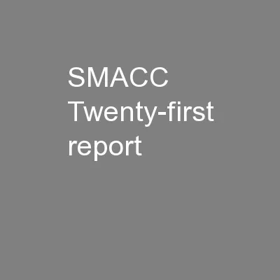 SMACC Twenty-first report