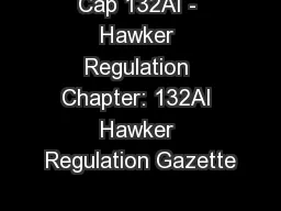 Cap 132AI - Hawker Regulation Chapter: 132AI Hawker Regulation Gazette