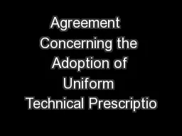 Agreement   Concerning the Adoption of Uniform Technical Prescriptio