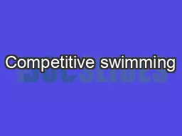 Competitive swimming