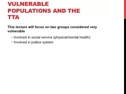 Vulnerable populations and the TTA