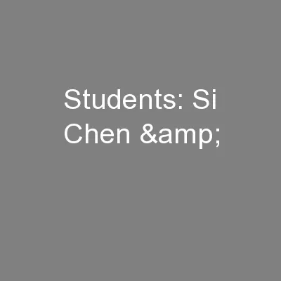 Students: Si Chen &