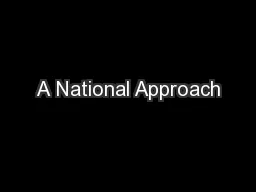 A National Approach