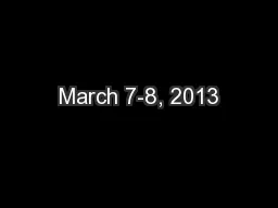 March 7-8, 2013