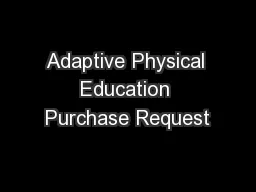 Adaptive Physical Education Purchase Request