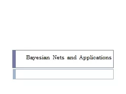 Bayesian Nets and Applications