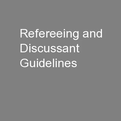 Refereeing and Discussant Guidelines