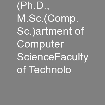 (Ph.D., M.Sc.(Comp. Sc.)artment of Computer ScienceFaculty of Technolo