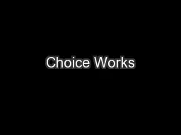 Choice Works