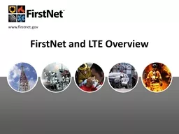 FirstNet and LTE Overview