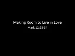 Making Room to Live in Love