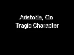 Aristotle, On Tragic Character