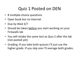 Quiz 1 Posted on DEN